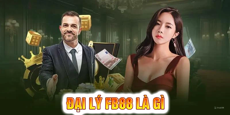 Tìm hiểu chính sách của đại lý Fb88 là gì?